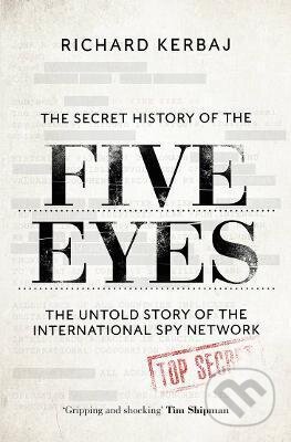 The Secret History of the Five Eyes