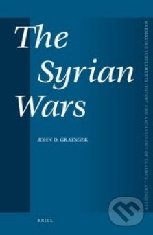 John D Grainger The Syrian Wars Levně Blesk Zboží - 