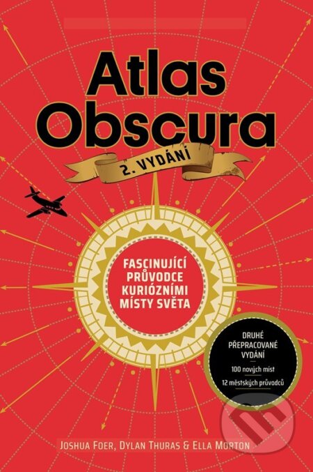 Atlas Obscura - Joshua Foer, Dylan Thuras, Ella Morton