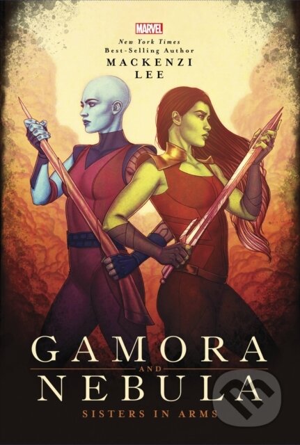 Gamora and Nebula : Sisters in Arms - Mackenzi Lee, Jenny Frison (ilustrátor)