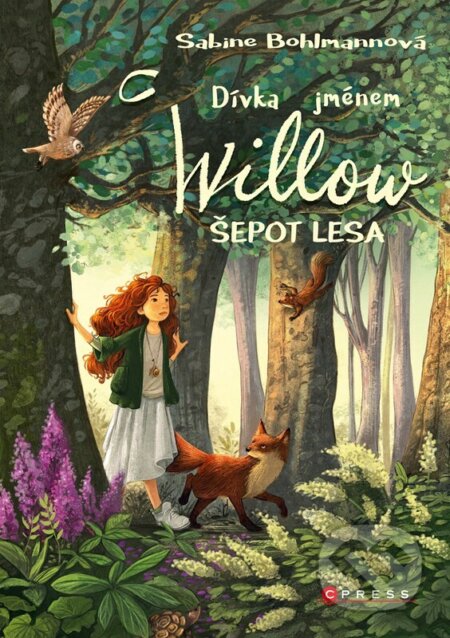 Dívka jménem Willow: Šepot lesa - Sabine Bohlmann, Simona Ceccarelliová (Ilustrátor)