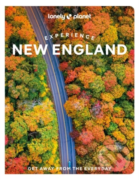 Experience New England - Mara Vorhees, Robert Curley, Anastasia Mills Healy, Peggy Newland, Alexandra Pecci