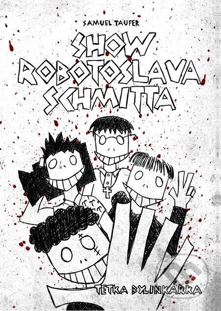 Show Robotoslava Schmitta