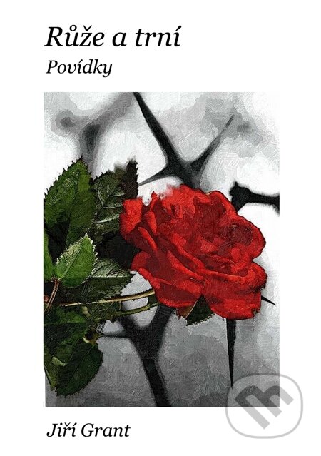 Růže a trní