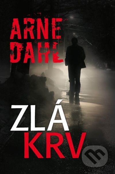 Zlá krv - Arne Dahl