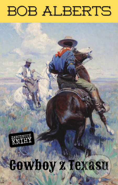 Cowboy z Texasu - Bob Alberts