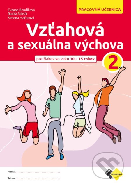 Vzťahová a sexuálna výchova 2, pracovná učebnica - Lenka Rovňanová, Mário Moro,  Mária Kubalová