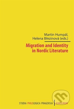 Migration and Identity in Nordic Literature - Helena Březinová, Martin Humpál