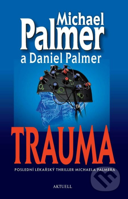 Trauma - Michael Palmer, Daniel Palmer