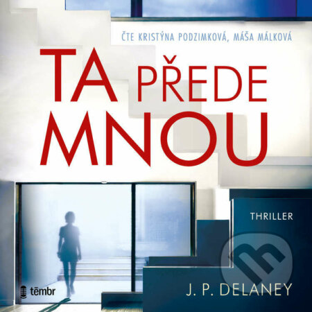 Ta přede mnou – 2. vydání - J. P. Delaney