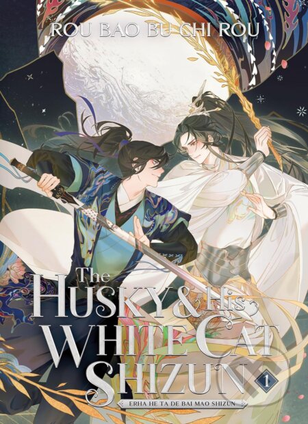 The Husky and His White Cat Shizun: Erha He Ta De Bai Mao Shizun (Novel) 1 - Rou Bao Bu Chi Rou