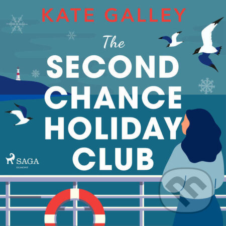 The Second Chance Holiday Club (EN) - Kate Galley
