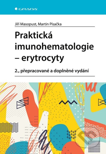 Praktická imunohematologie -  erytrocyty - Jiří Masopust, Martin Písačka