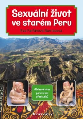 Sexuální život ve starém Peru - Eva Farfánová-Barriosová