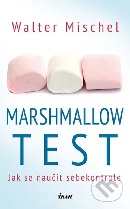 Kniha Marshmallow Test Mischel Walter Martinus 6247