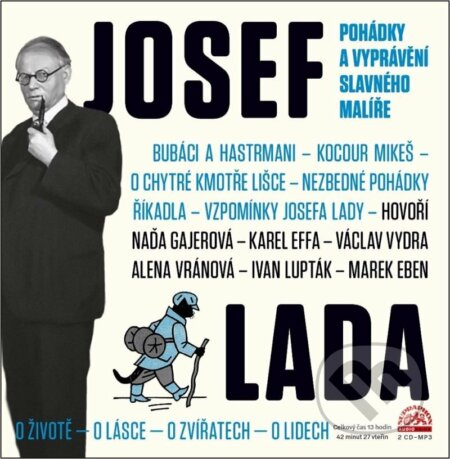 Josef Lada - Pohádky a vyprávění slavného malíře - Josef Lada