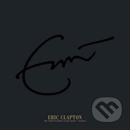 Eric Clapton: The Complete Reprise Studio Albums - Volume II, LP - Eric Clapton