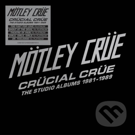 Motley Crue: Crucial Crue: The Studio Albums 1981-1989 Ltd. - Motley Crue
