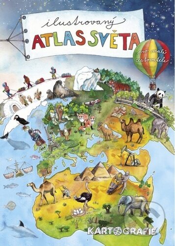 Ilustrovaný atlas světa pro malé cestovatele - Marie Nováčková (ilustrátor)