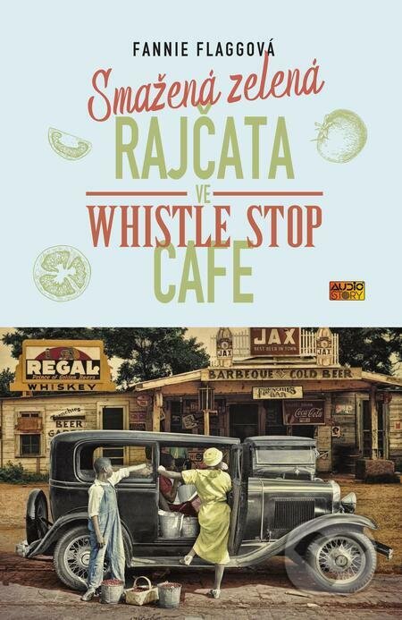 Smažená zelená rajčata ve Whistle Stop Cafe