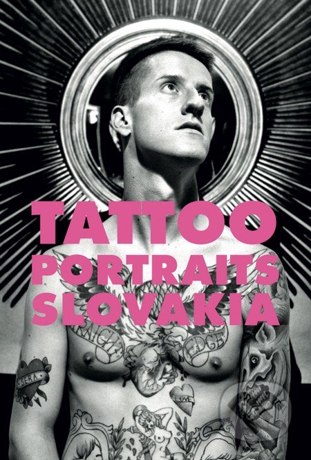 Tattoo Portraits Slovakia - Kolektív autorov