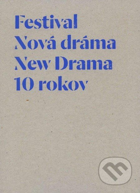 Festival Nová dráma/New Drama