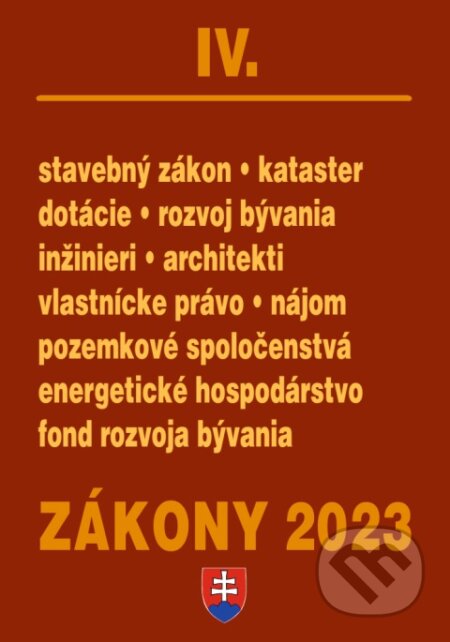 Zákony 2023 IV - Stavebné zákony, Bývanie, Energetika - 
