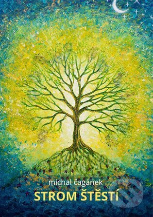 Strom štěstí - Michal Čagánek