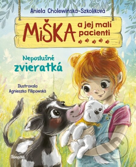 Miška a jej malí pacienti 14: Neposlušné zvieratká - Aniela Cholewińska-Szkolik