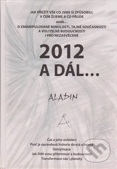 2012 a dál... - Zbyněk Aladin Kostrhun
