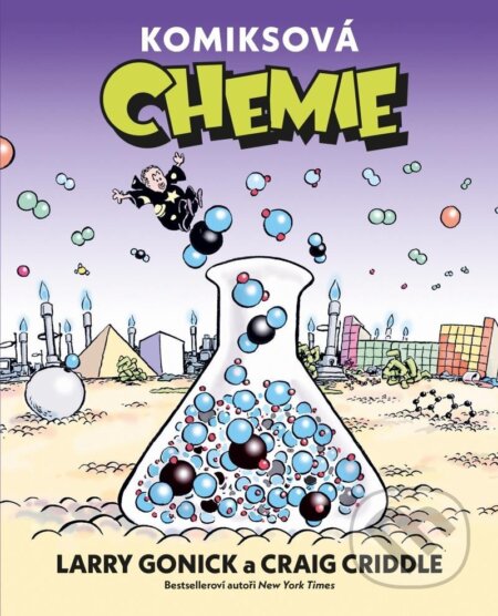 Komiksová chemie - Larry Gonick, Craig Criddle