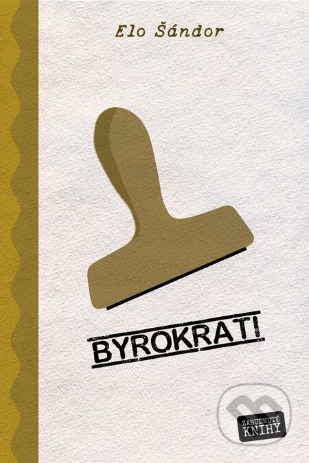Byrokrati - Elo Šándor
