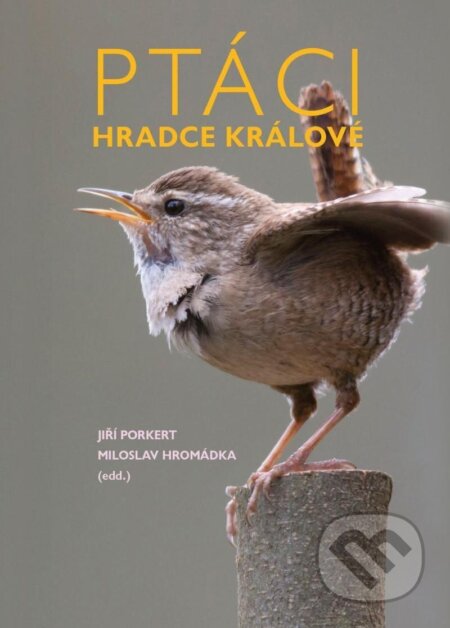 Ptáci Hradce Králové - Jiří Porkert, Miloslav Hromádka