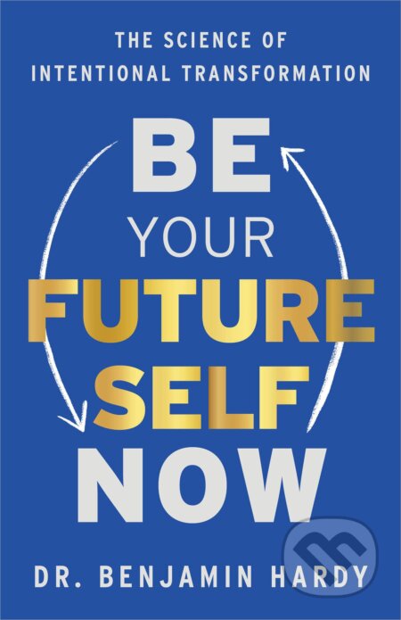 Be Your Future Self Now