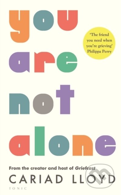 You Are Not Alone