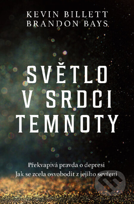 Světlo v srdci temnoty