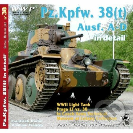 Red 38. Pz. Kpfw. 38(t) Ausf. A-D in detail - František Kořán