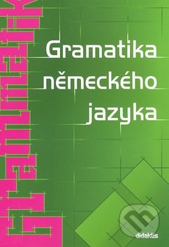 Gramatika německého jazyka - Zuzana Raděvová
