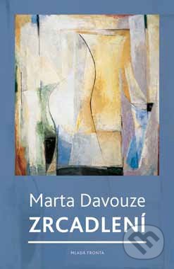 Zrcadlení - Marta Davouze