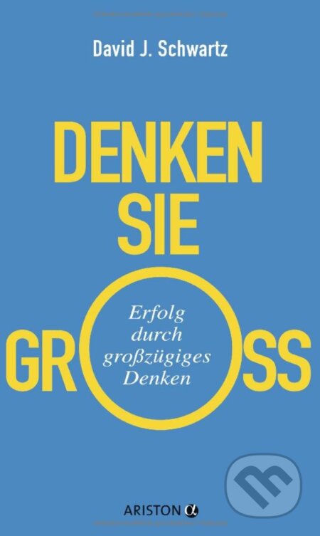 Denken Sie groß!