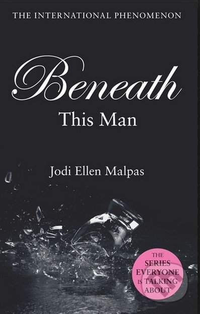 Beneath This Man - Jodi Ellen Malpas