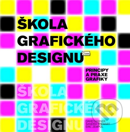 Škola grafického designu - David Dabner, Sandra Stewart, Eric Zempol
