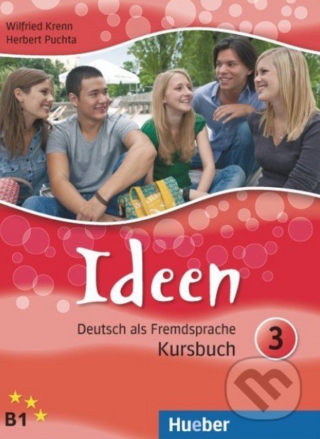 Ideen 3 - Kursbuch - Herbert Puchta, Wilfried Krenn