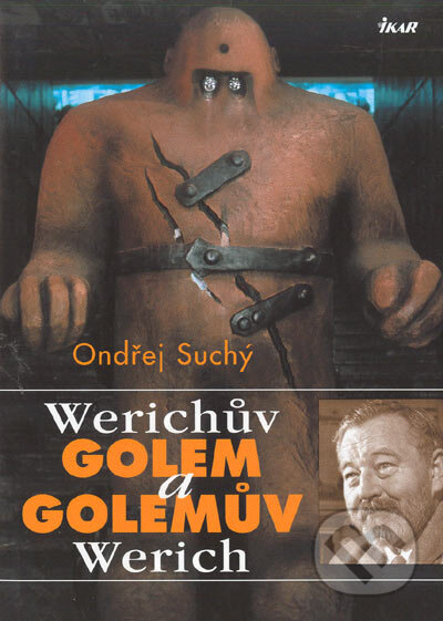 Werichuv Golem A Golemuv Werich Ondrej Suchy Pevna Vazba Cesky Jazyk Knihy Na Martinus Cz czk