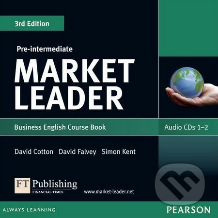 Market Leader - Pre-Intermediate - Coursebook Audio CDs - David Cotton, David Falvey, Simon Kent