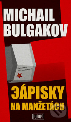 Zápisky na manžetách - Michail Bulgakov