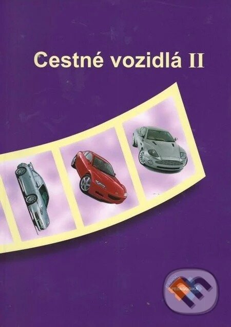 Cestné vozidlá II pre 3. ročník študijného odboru doprava