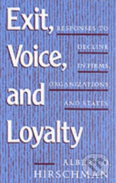Exit, Voice, and Loyalty: