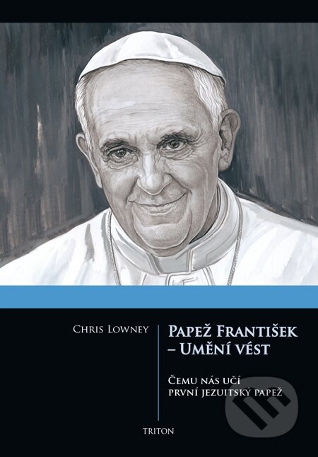 Papež František - Umění vést - 