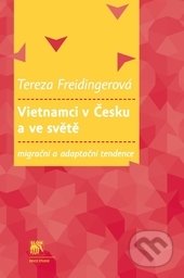 Vietnamci v Česku a ve světě - Tereza Freidingerová